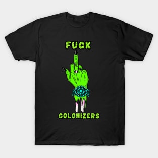 Fuck Colonizers T-Shirt